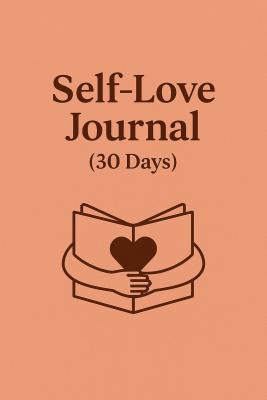 Self-Love Journal (30 Days)
